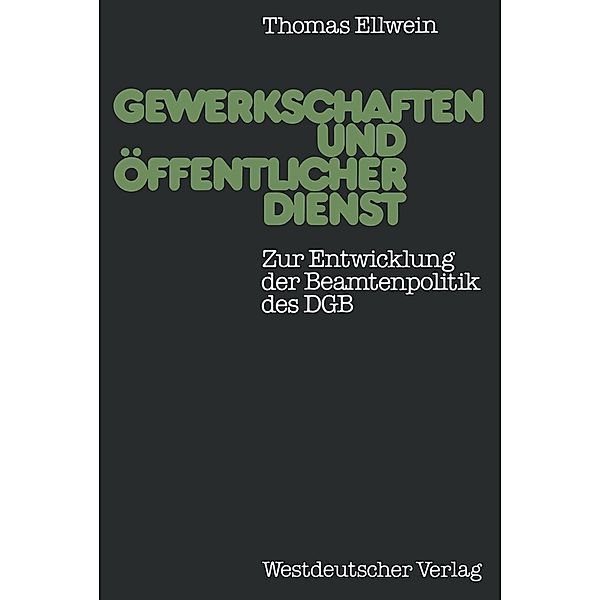 Gewerkschaften und öffentlicher Dienst, Thomas Ellwein