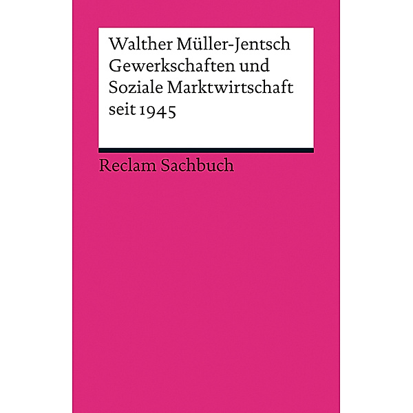 Gewerkschaften und Soziale Marktwirtschaft seit 1945, Walther Müller-Jentsch