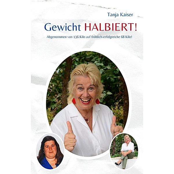 Gewicht HALBIERT!, Tanja Kaiser