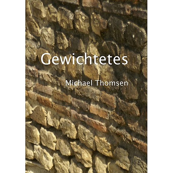 Gewichtetes, Michael Thomsen