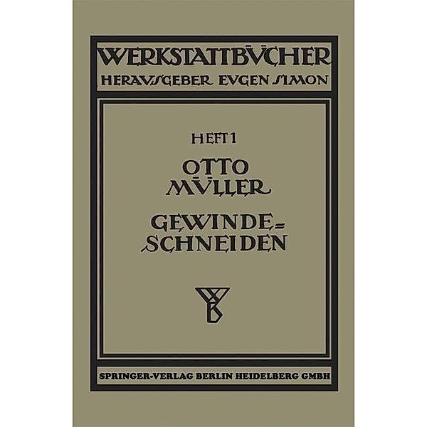 Gewindeschneiden / Werkstattbücher Bd.1, Otto Max Müller