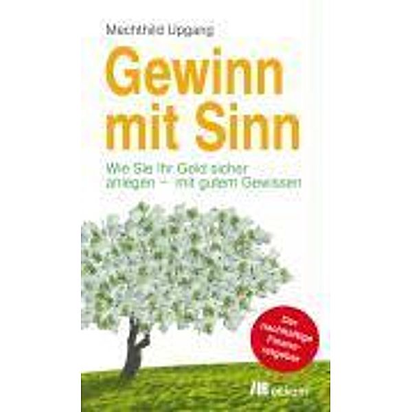 Gewinn mit Sinn, Mechthild Upgang