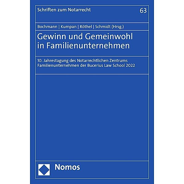 Gewinn und Gemeinwohl in Familienunternehmen / Schriften zum Notarrecht Bd.63