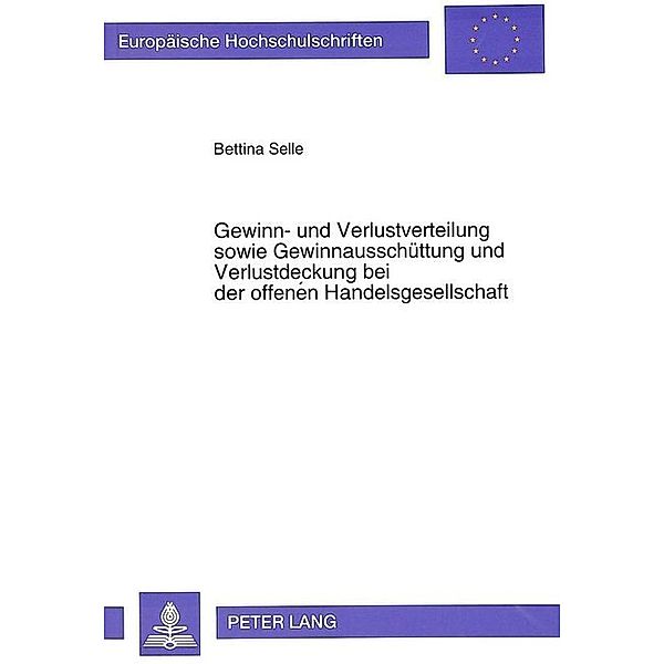 Gewinn- und Verlustverteilung sowie Gewinnausschüttung und Verlustdeckung bei der offenen Handelsgesellschaft, Bettina Schneider