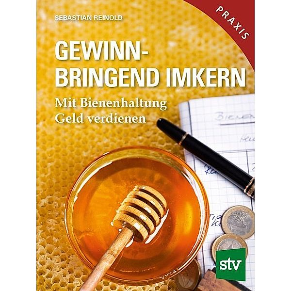 Gewinnbringend Imkern, Sebastian Reinold