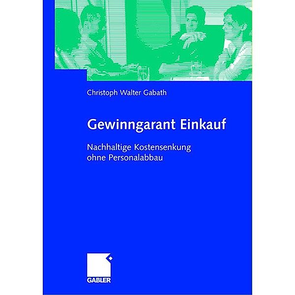 Gewinngarant Einkauf, Christoph Walter Gabath