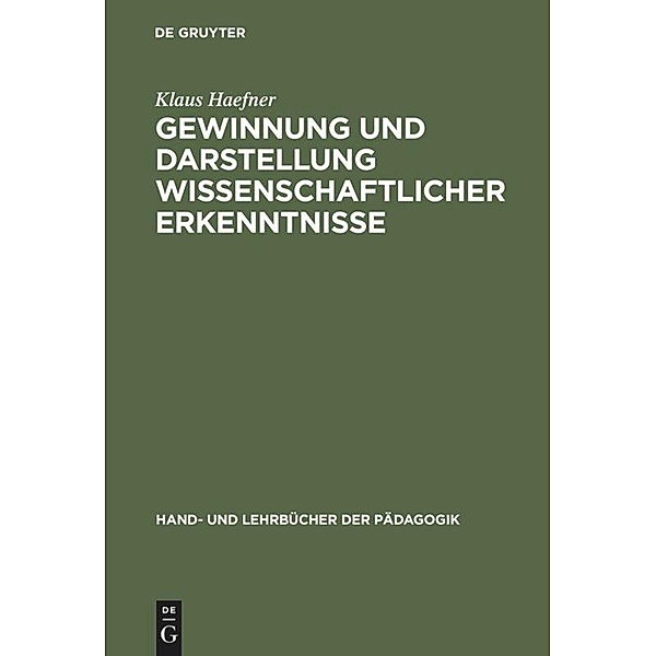 Gewinnung und Darstellung wissenschaftlicher Erkenntnisse, Klaus Haefner
