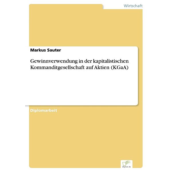 Gewinnverwendung in der kapitalistischen Kommanditgesellschaft auf Aktien (KGaA), Markus Sauter