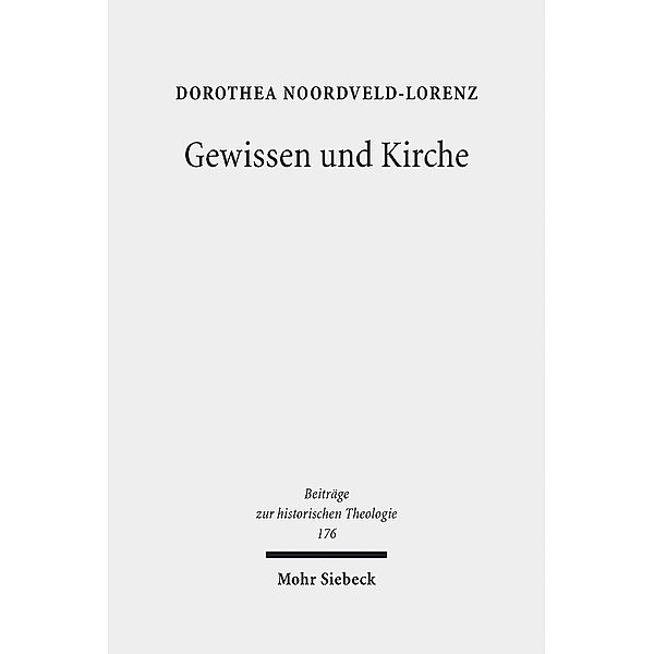 Gewissen und Kirche, Dorothea-Henriette Noordveld-Lorenz