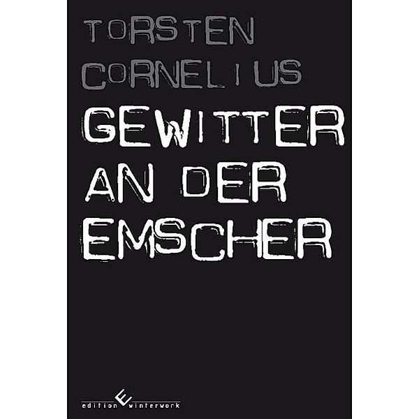 Gewitter an der Emscher, Torsten Cornelius