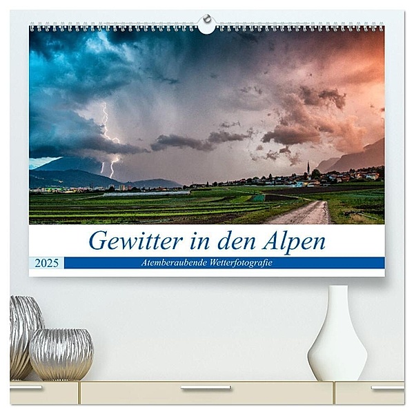 Gewitter in den Alpen (hochwertiger Premium Wandkalender 2025 DIN A2 quer), Kunstdruck in Hochglanz, Calvendo, Danijel Jovanovic