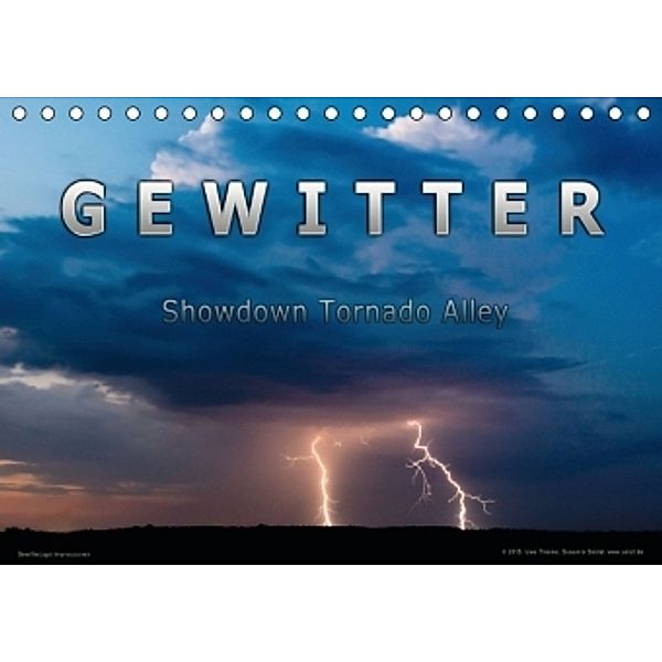 Gewitter - Showdown Tornado Alley (Tischkalender 2016 DIN A5 quer), Uwe Thieme