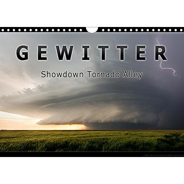 Gewitter - Showdown Tornado Alley (Wandkalender 2020 DIN A4 quer), Uwe Thieme