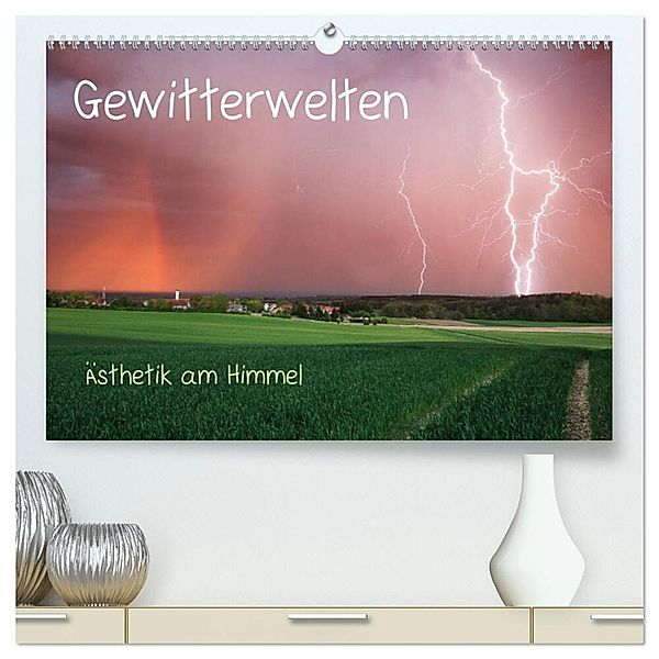 Gewitterwelten (hochwertiger Premium Wandkalender 2024 DIN A2 quer), Kunstdruck in Hochglanz, Daniel Eggert