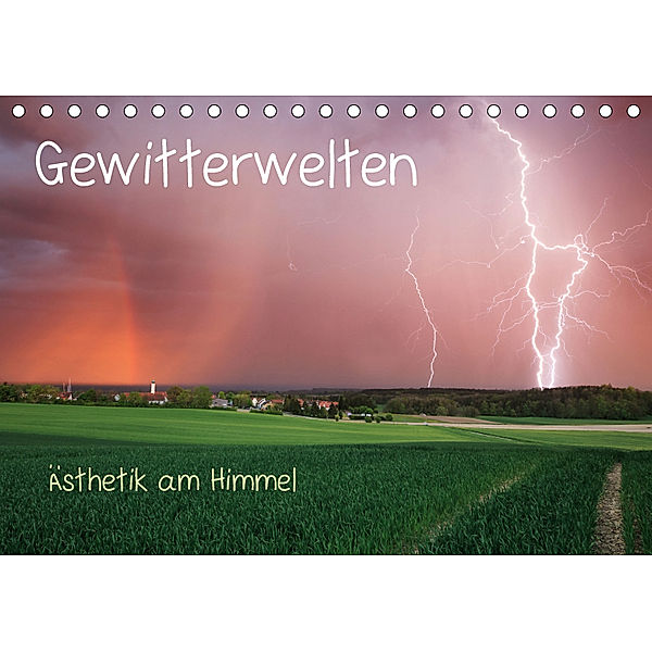 Gewitterwelten (Tischkalender 2019 DIN A5 quer), Daniel Eggert