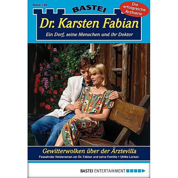 Gewitterwolken über der Ärztevilla / Dr. Karsten Fabian Bd.196, Ulrike Larsen