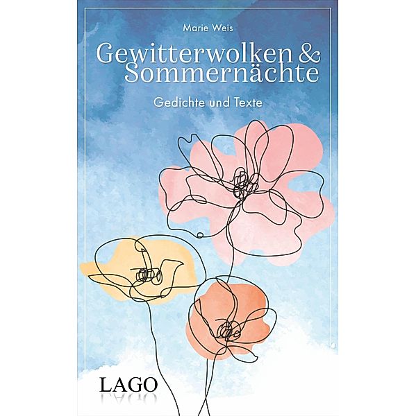 Gewitterwolken und Sommernächte, Marie Weis