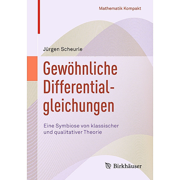 Gewöhnliche Differentialgleichungen; ., Jürgen Scheurle