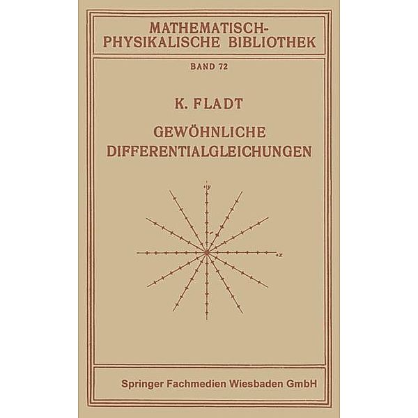 Gewöhnliche Differentialgleichungen / Mathematisch-physikalische Bibliothek, Kuno Fladt