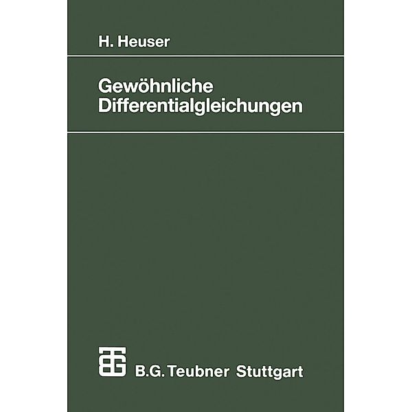 Gewöhnliche Differentialgleichungen / Mathematische Leitfäden, Harro Heuser