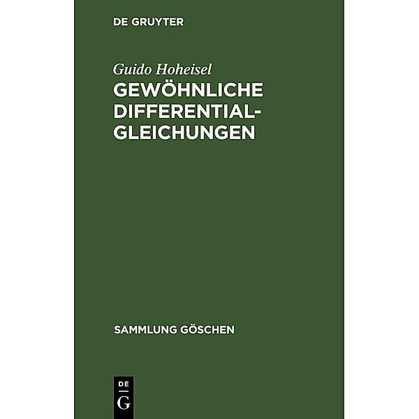 Gewöhnliche Differentialgleichungen / Sammlung Göschen Bd.920, Guido Hoheisel