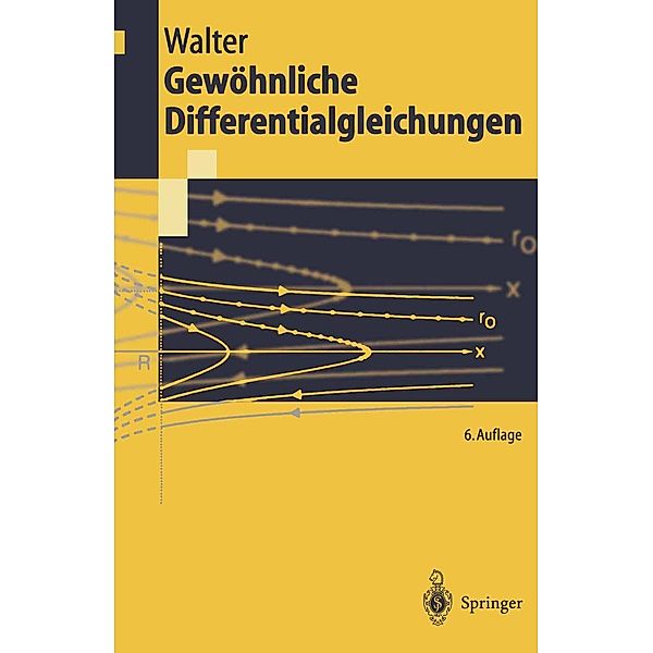 Gewöhnliche Differentialgleichungen / Springer-Lehrbuch, Wolfgang Walter