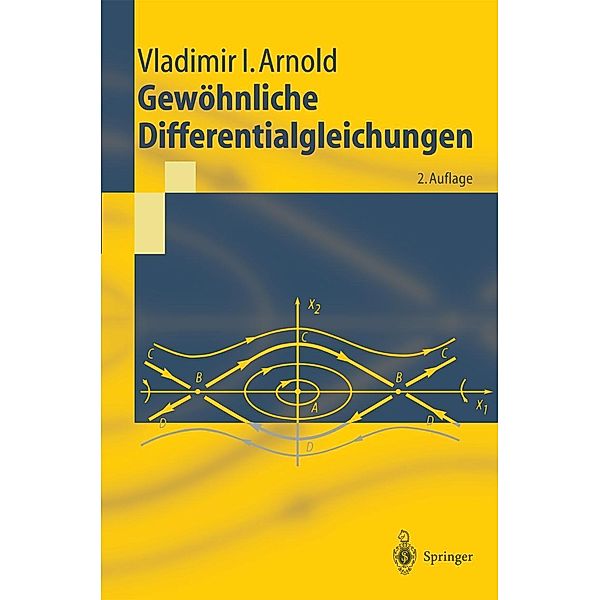 Gewöhnliche Differentialgleichungen / Springer-Lehrbuch, Vladimir I. Arnold