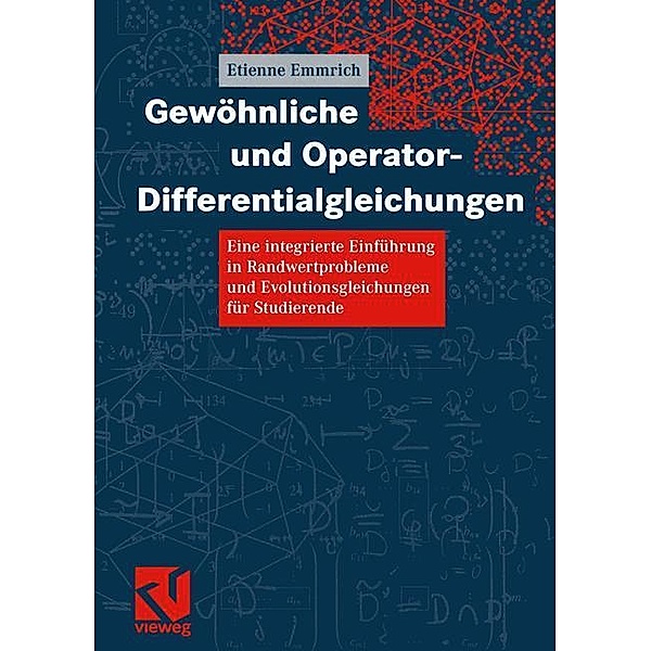 Gewöhnliche und Operator-Differentialgleichungen, Etienne Emmrich