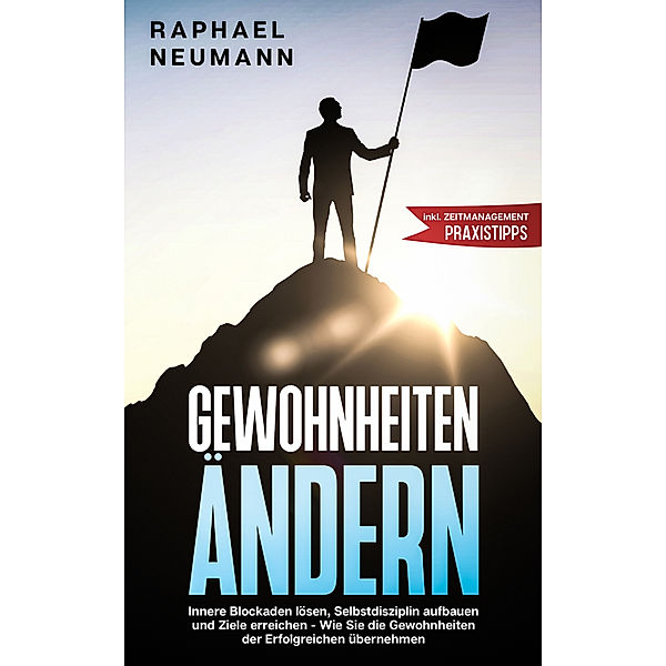 Gewohnheiten ändern, Raphael Neumann