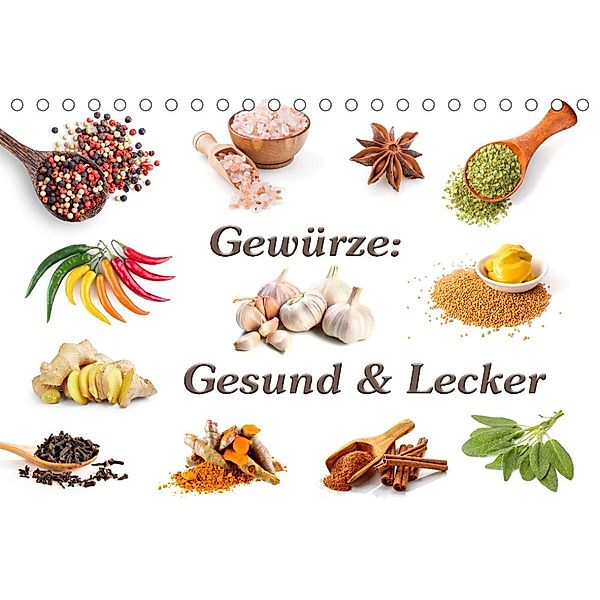 Gewürze: Gesund &  Lecker (Tischkalender 2022 DIN A5 quer), Gunter Kirsch