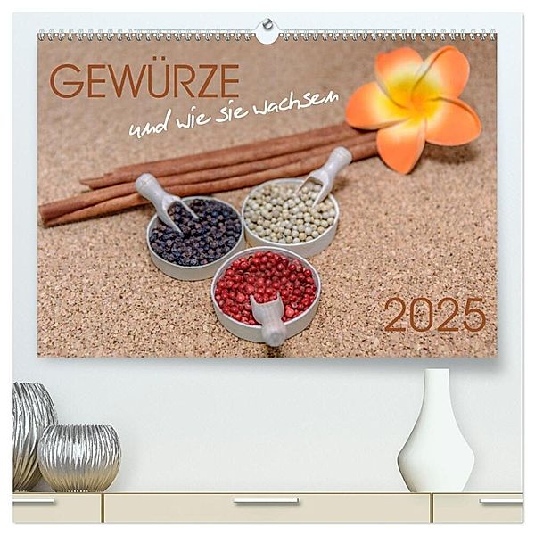 Gewürze und wie sie wachsen (hochwertiger Premium Wandkalender 2025 DIN A2 quer), Kunstdruck in Hochglanz, Calvendo, Dwi Anoraganingrum