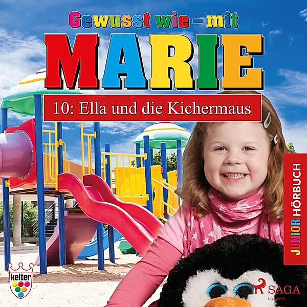 Gewusst wie - mit Marie - 10 - Gewusst wie - mit Marie, 10: Ella und die Kichermaus (Ungekürzt), Heike Wendler