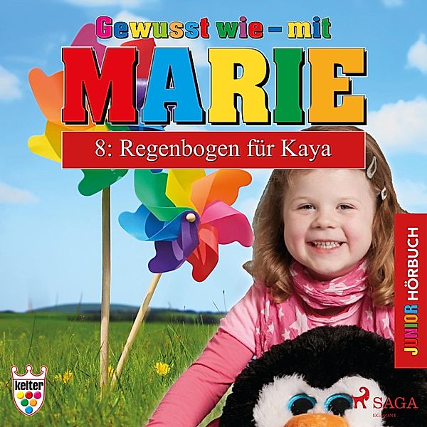 Gewusst wie - mit Marie - 8 - Gewusst wie - mit Marie, 8: Regenbogen für Kaya (Ungekürzt), Heike Wendler