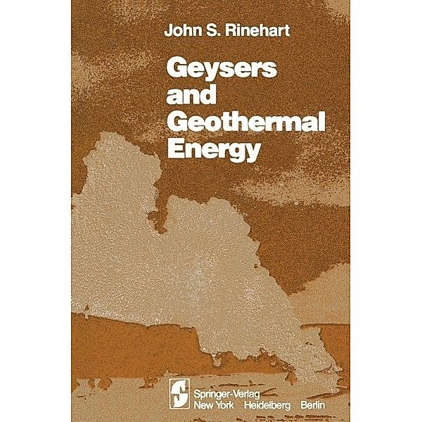 Geysers and Geothermal Energy, John S. Rinehart
