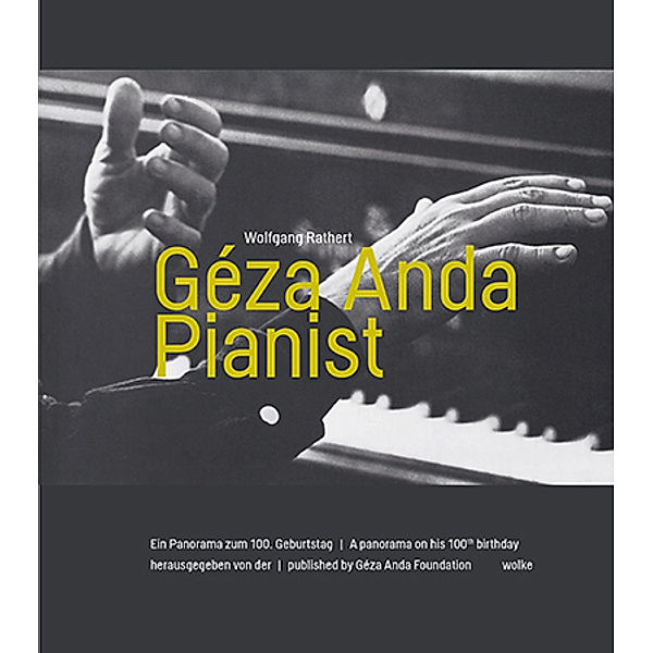 Géza Anda. Pianist, Wolfgang Rathert