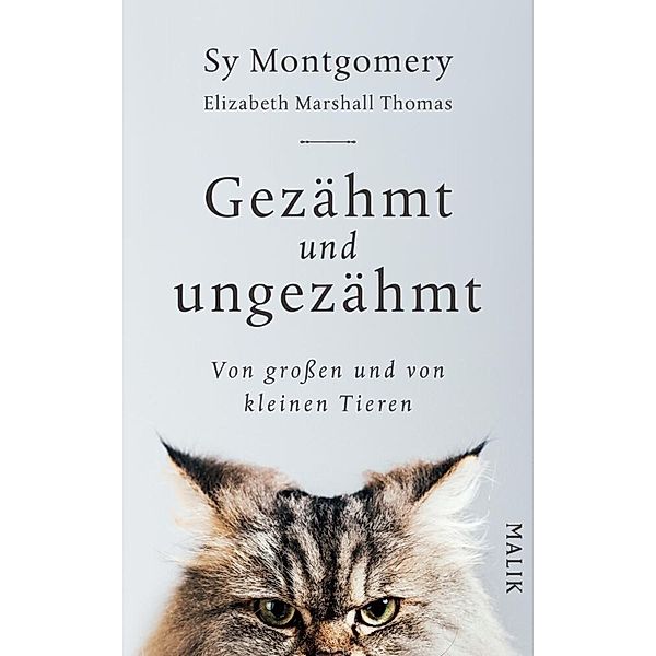 Gezähmt und ungezähmt, Sy Montgomery, Elizabeth Marshall Thomas