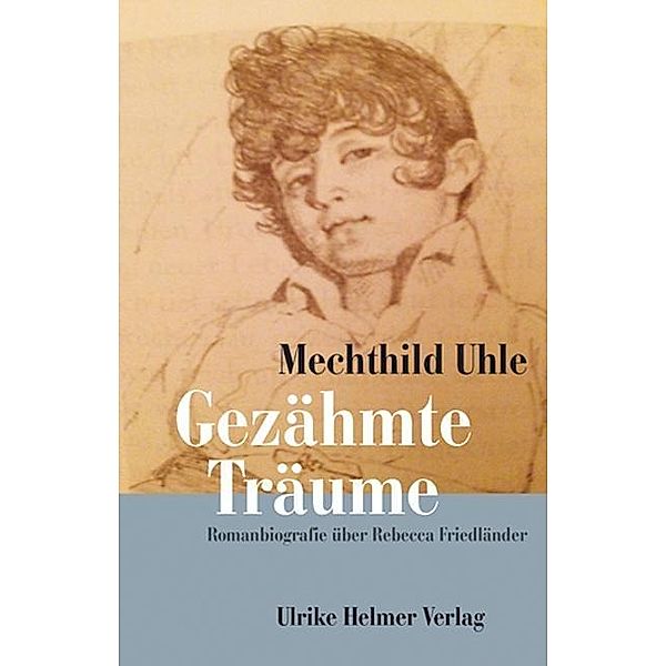 Gezähmte Träume, Mechthild Uhle