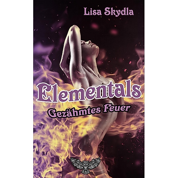 Gezähmtes Feuer / Elementals Bd.2, Lisa Skydla