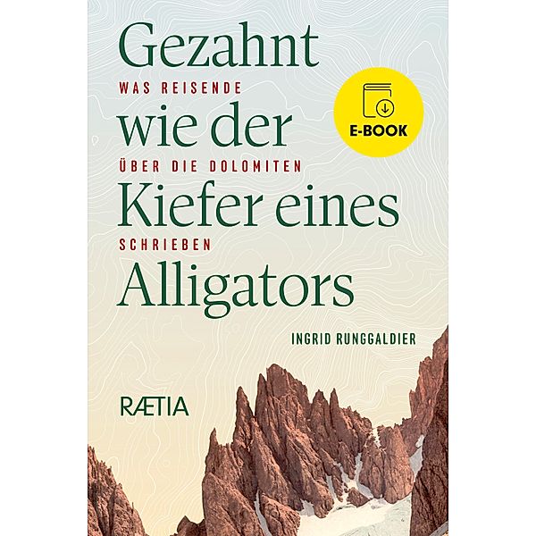 Gezahnt wie der Kiefer eines Alligators, Ingrid Runggaldier