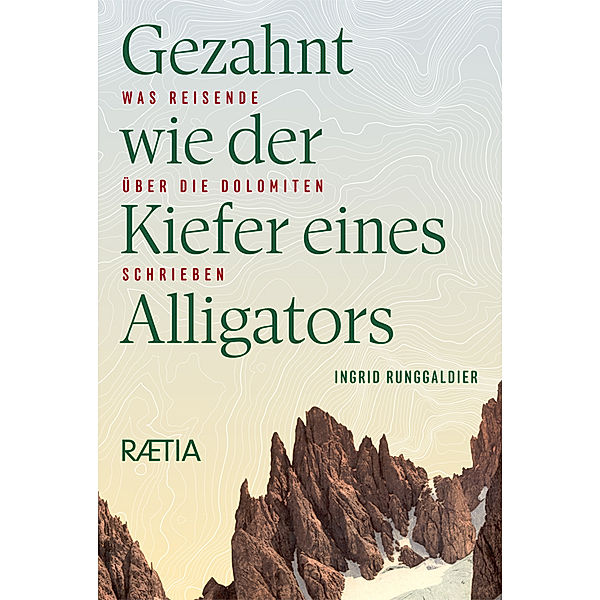 Gezahnt wie der Kiefer eines Alligators, Ingrid Runggaldier