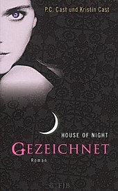 Gezeichnet / House of Night Bd.1. Kristin Cast, P. C. Cast, - Buch - Kristin Cast, P. C. Cast,