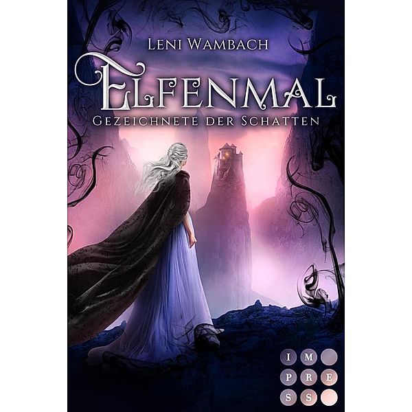 Gezeichnete der Schatten / Elfenmal Bd.1, Leni Wambach