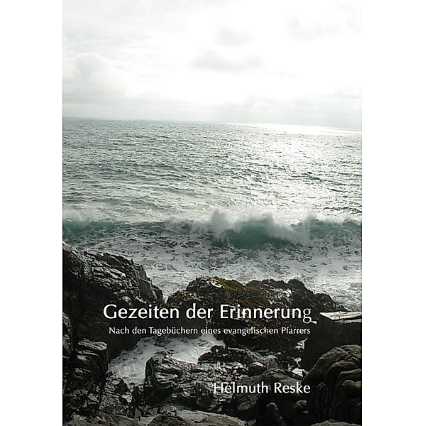 Gezeiten der Erinnerung, Helmuth Reske