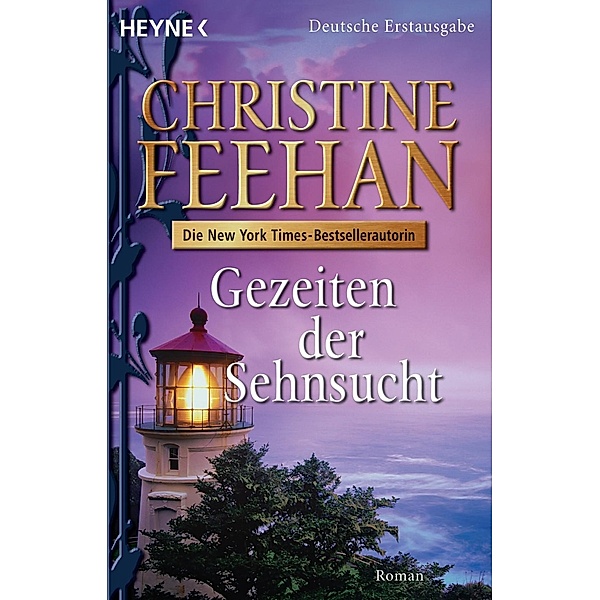 Gezeiten der Sehnsucht / Die Drake-Schwestern Bd.4, Christine Feehan
