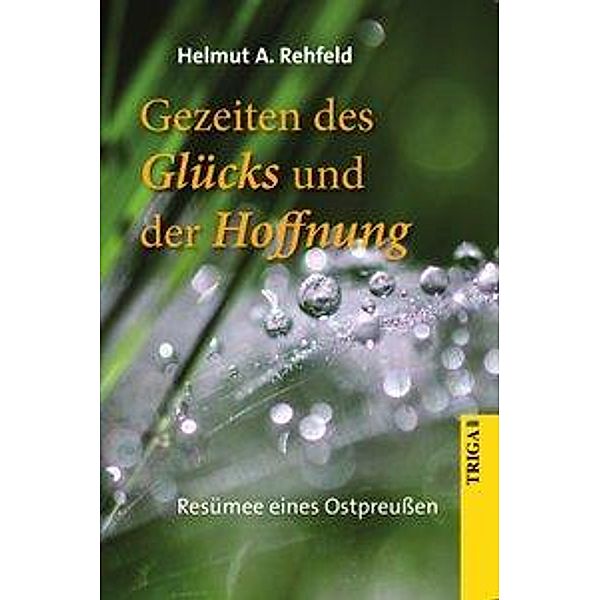 Gezeiten des Glücks, Helmut A. Rehfeld