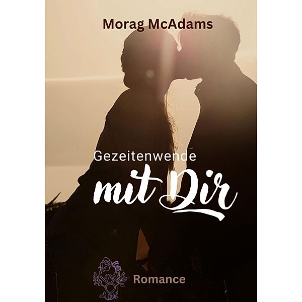 Gezeitenwende mit dir, Morag McAdams