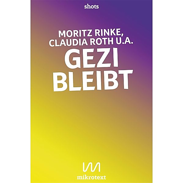Gezi bleibt, Moritz Rinke, Claudia Roth, Tariq Ali, Sabine Küper-Büsch, Lea Heim, Anke Osswald
