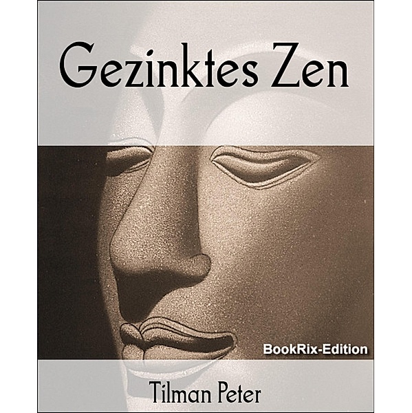 Gezinktes Zen, Tilman Peter