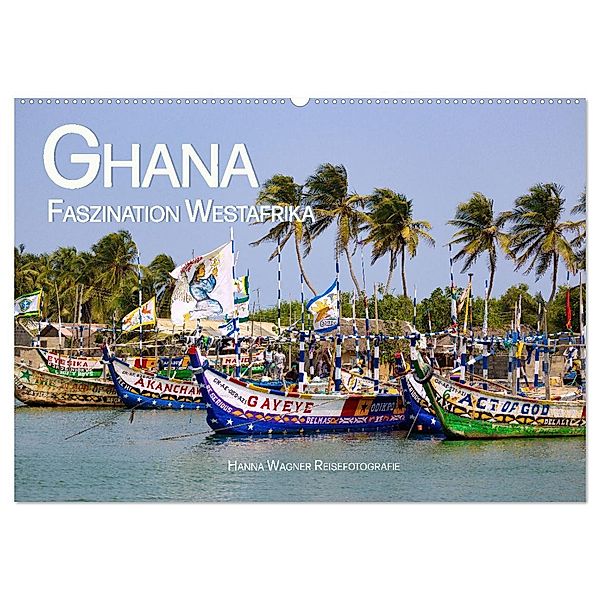 Ghana - Faszination Westafrika (Wandkalender 2024 DIN A2 quer), CALVENDO Monatskalender, Hanna Wagner
