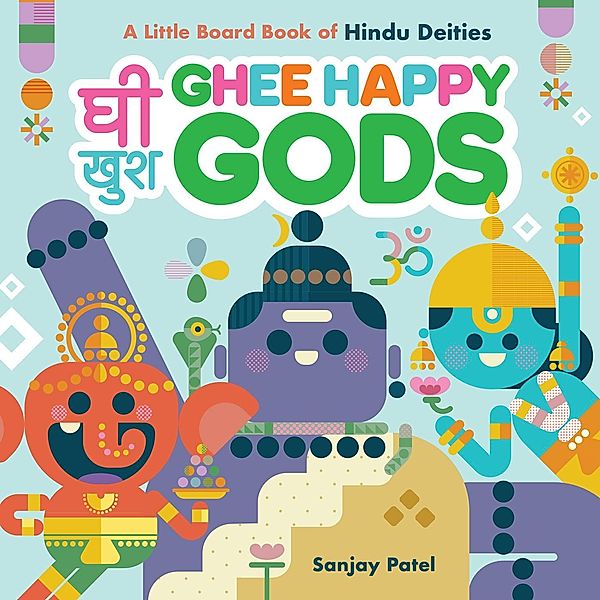 Ghee Happy Gods, Sanjay Patel